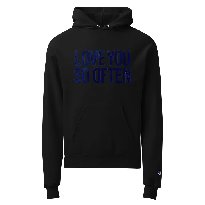 Love You So Often Official Champion Hoodie — Edition I product image (1)
