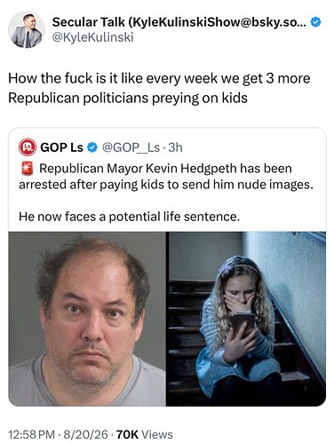 It was never Trans people. It’s always been Republican men.