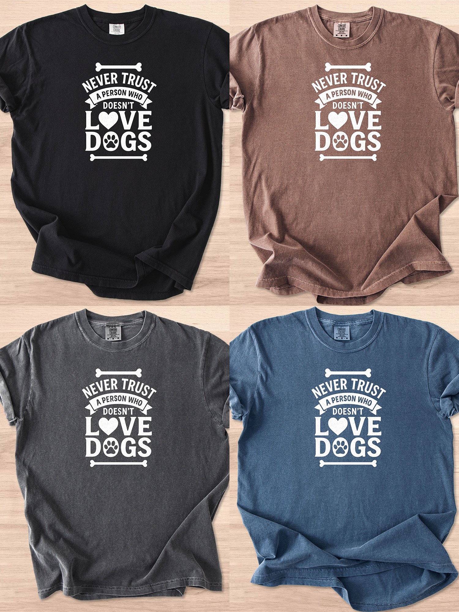 Never Trust A Person Who Doesn't Love Dogs Tee product image (3)