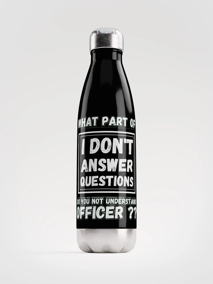 I DON'T ANSWER QUESTIONS product image (1)