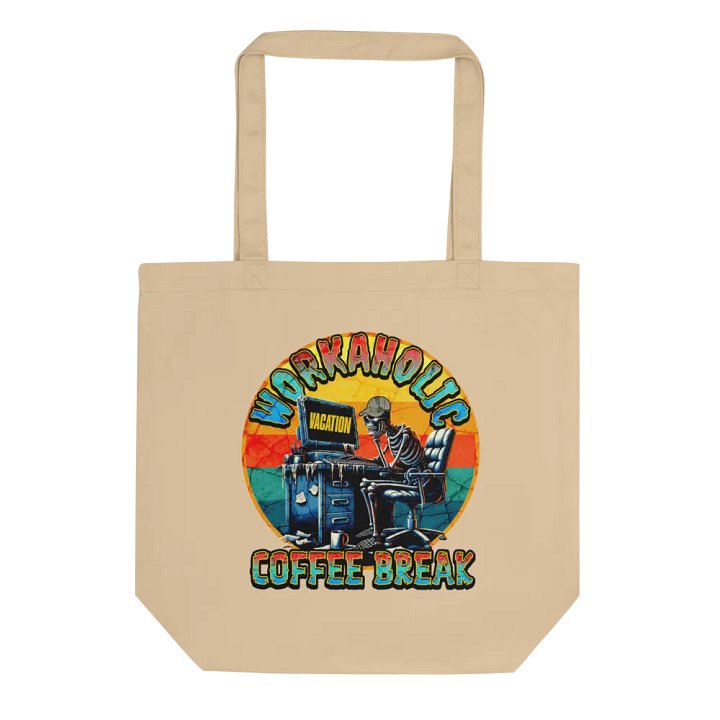 Workaholic Coffee Break Vacation Chill Skeleton Eco Tote product image (1)