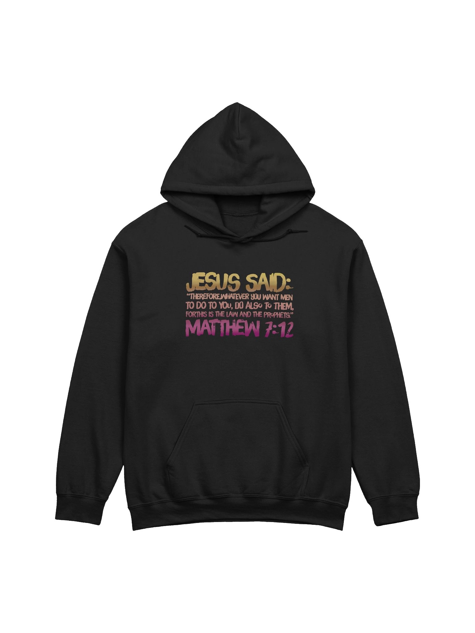 Bible Verse Hoodie The Golden Rule Matthew 7 20 product image (3)