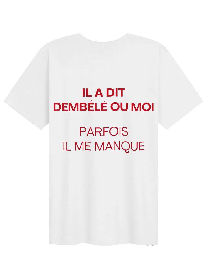 IL A DIT DEMBELE OU MOI PARFOIS IL ME MANQUE product image (1)