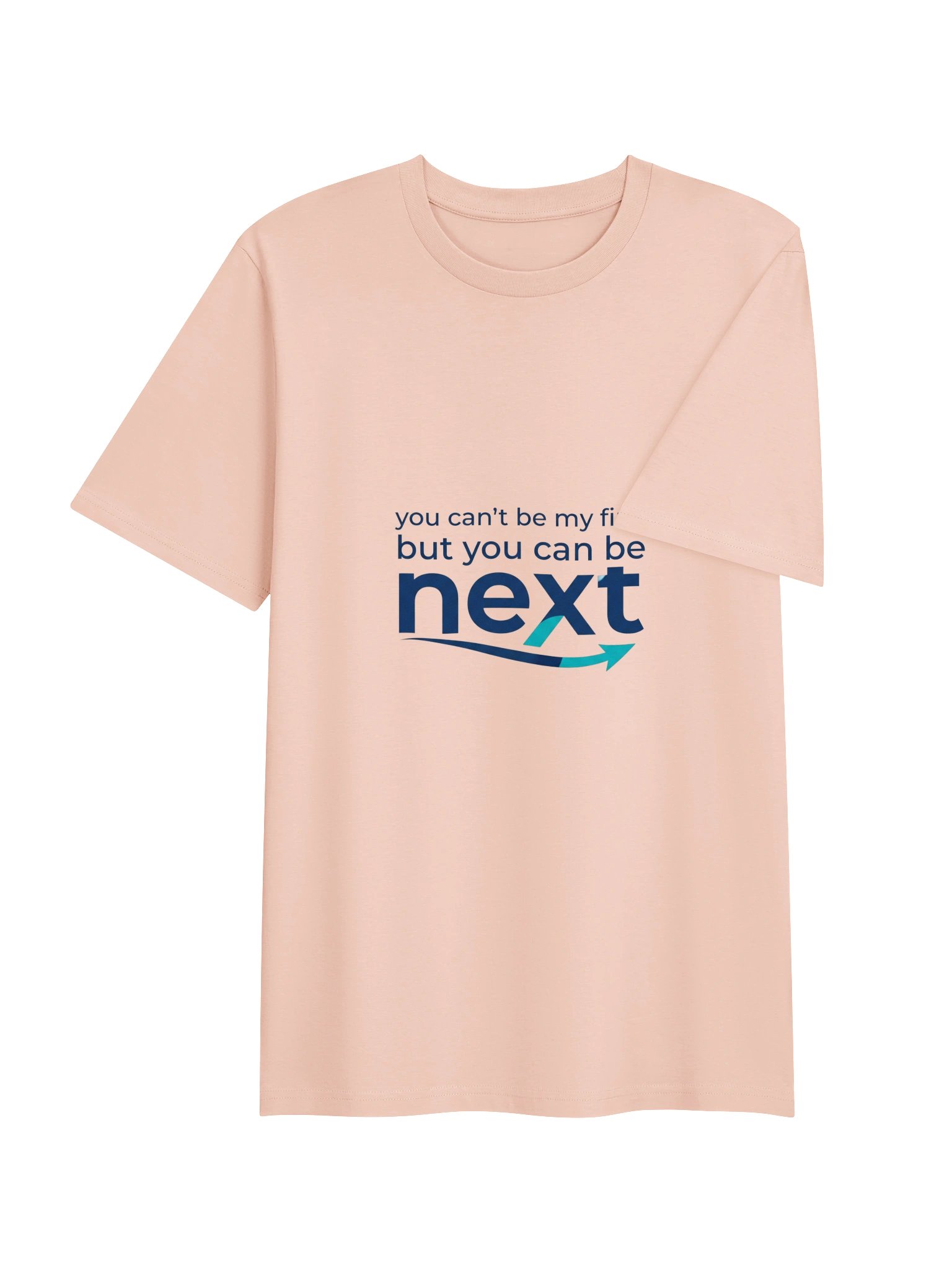 You Can't Be My First But You Can Be Next Novelty T-Shirt product image (8)