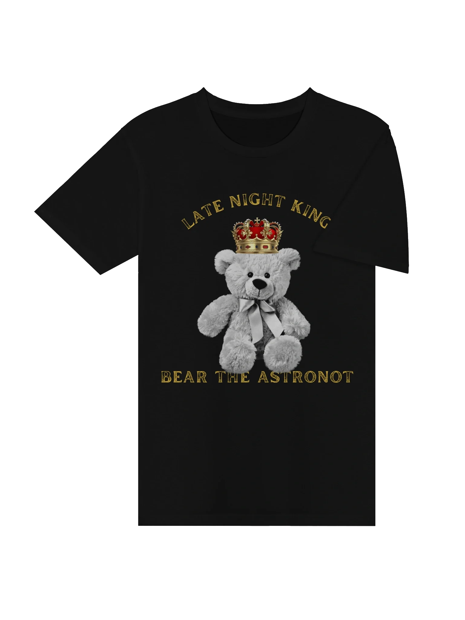 Bear the Astronot Late Night King Teddy T-shirt