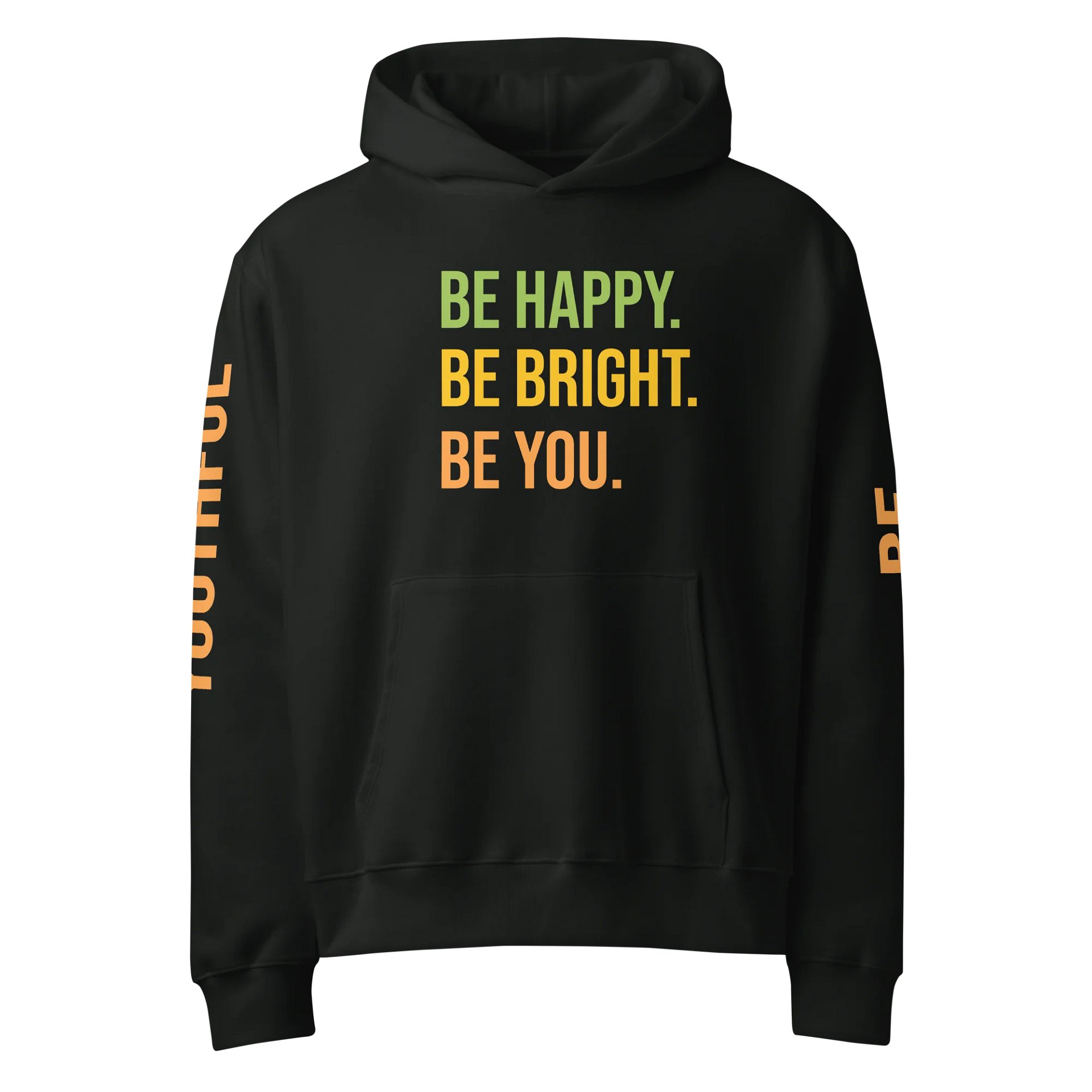 Be Happy. Be Bright. Be You Oversized Hoodie product image (1)