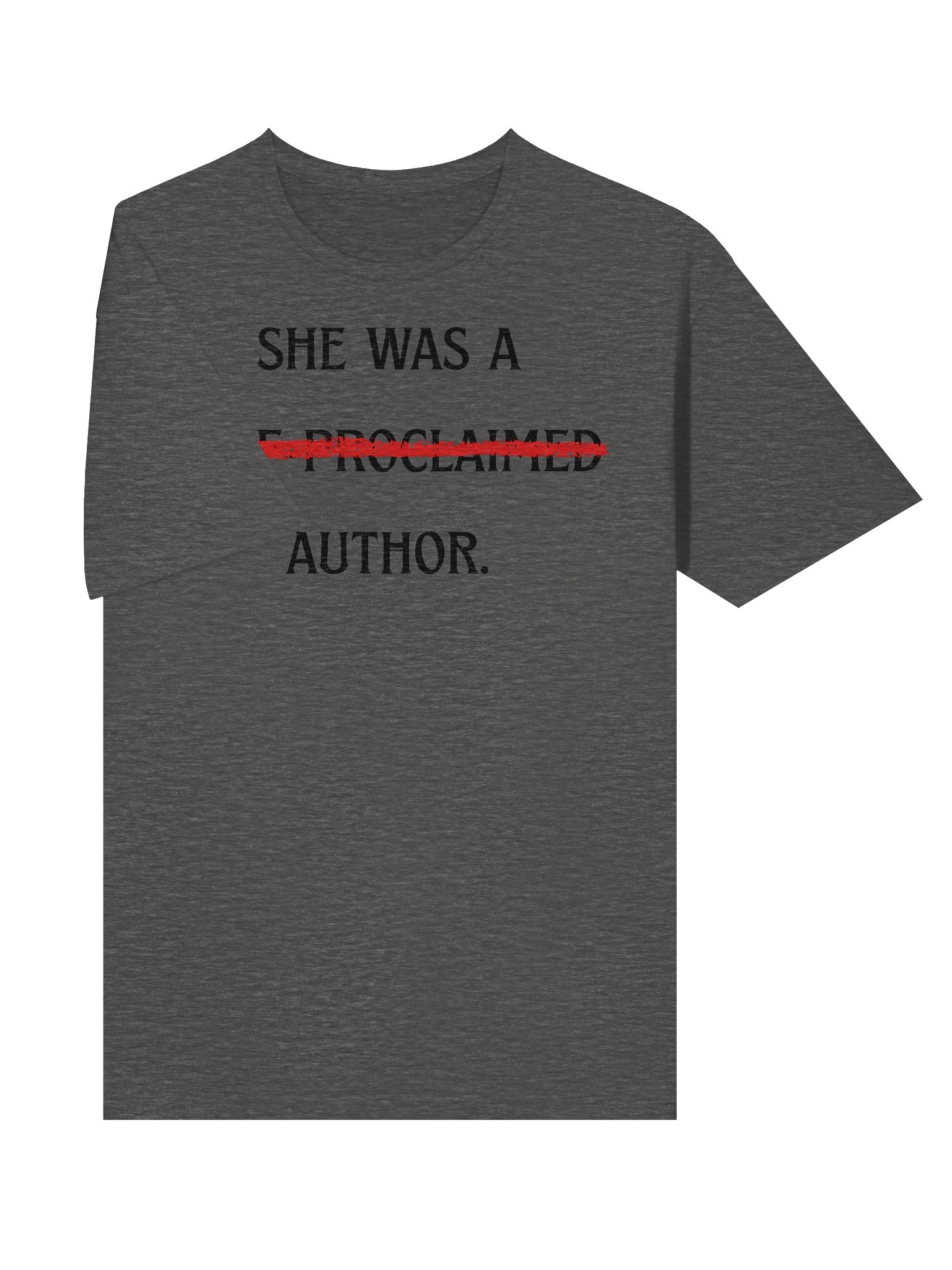 Self-Proclaimed Author t-shirt product image (38)