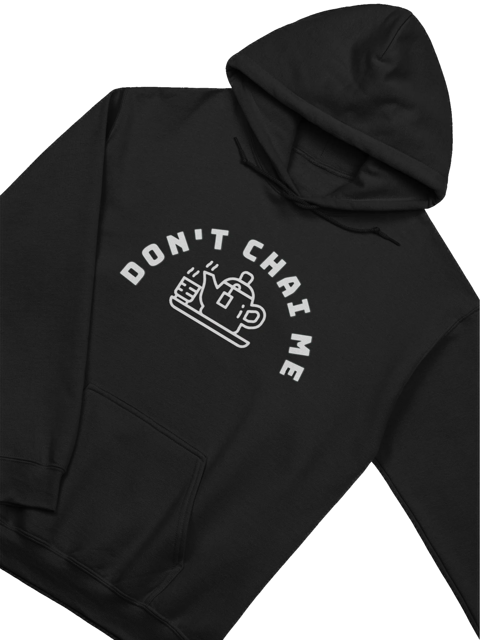 Don't Chai Me Teapot Hoodie product image (18)