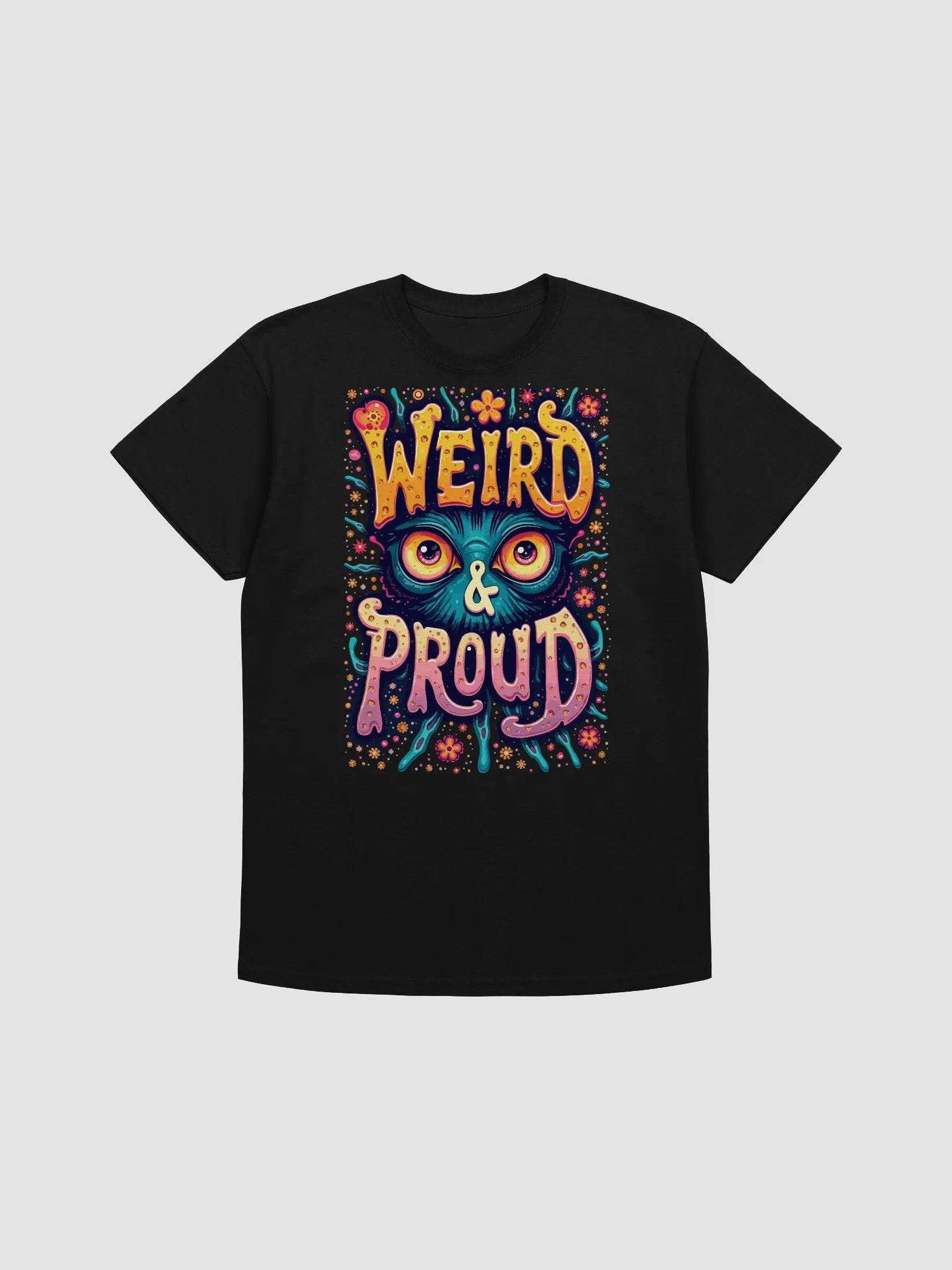 Weird & Proud T-Shirt product image (1)