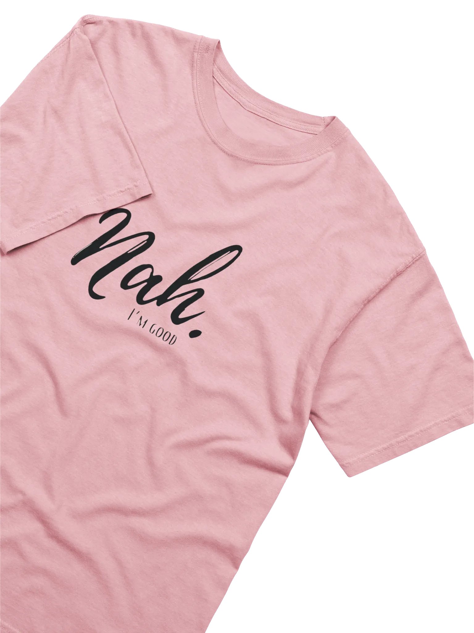 Nah, I'm Good Script Tee product image (22)