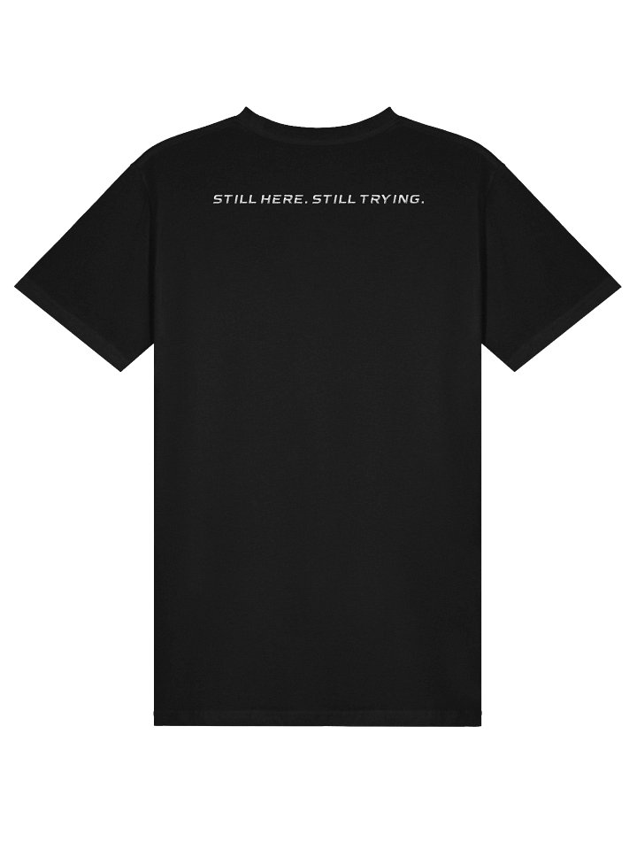 Still here. Still trying. - Embroidered Logo product image (1)