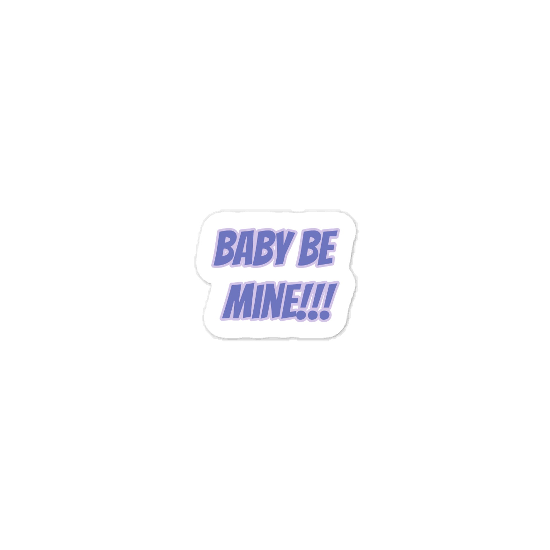 Baby Be Mine Sticker product image (1)