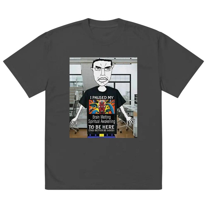 I paused my brain melting spiritual awakening to be here product image (2)