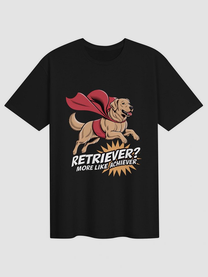 Super Retriever Achiever Unisex T-Shirt product image (1)