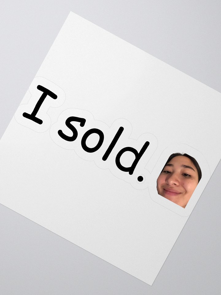 i sold sticker product image (3)
