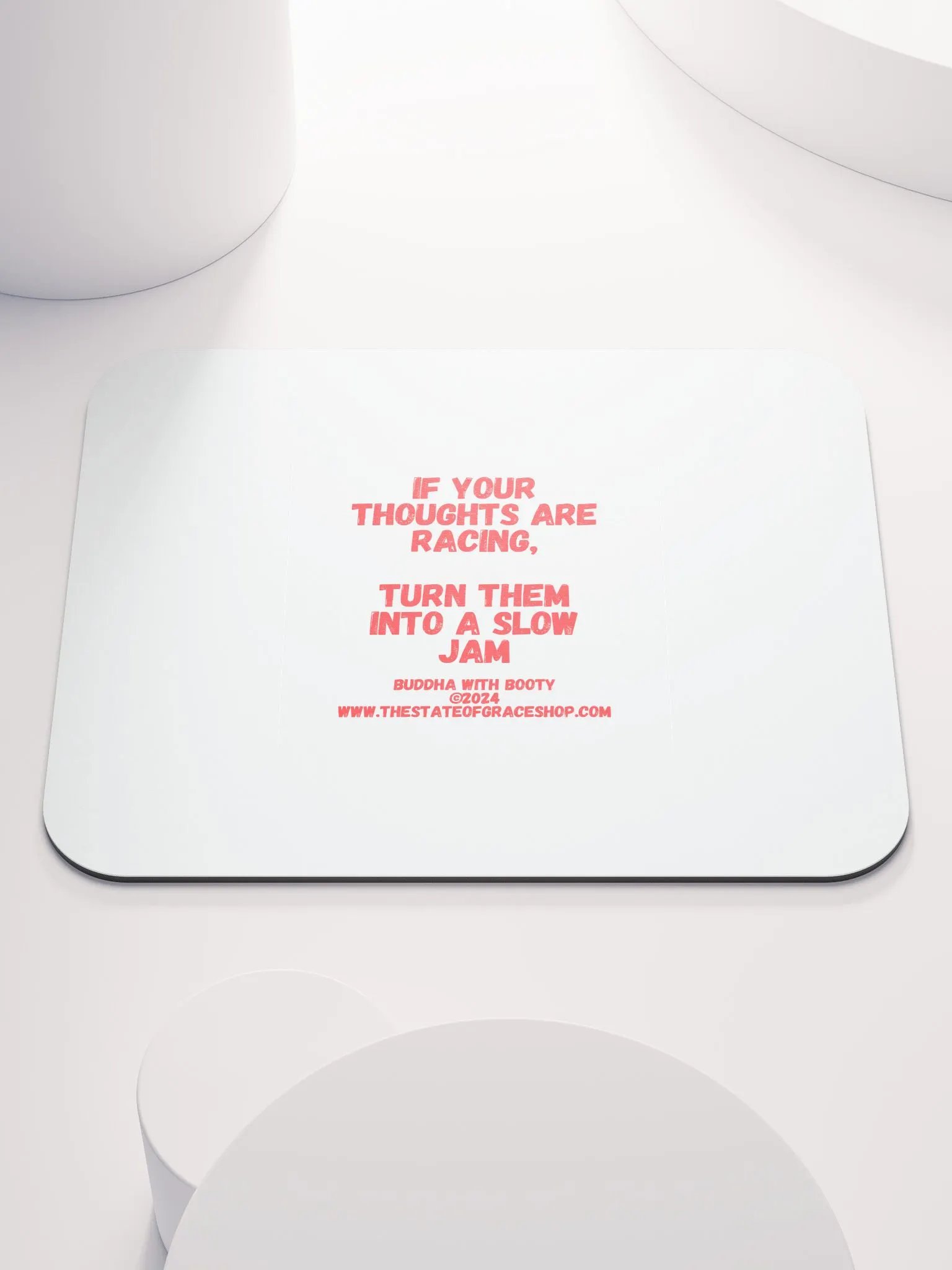 BUDDHA WITH BOOTY DESK MATS 4 U - “If your thoughts are racing, turn them into a slow jam.” product image (1)
