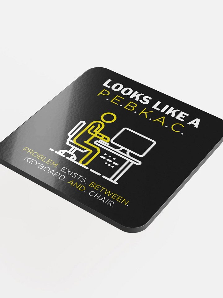 PEBKAC Error Coaster product image (1)