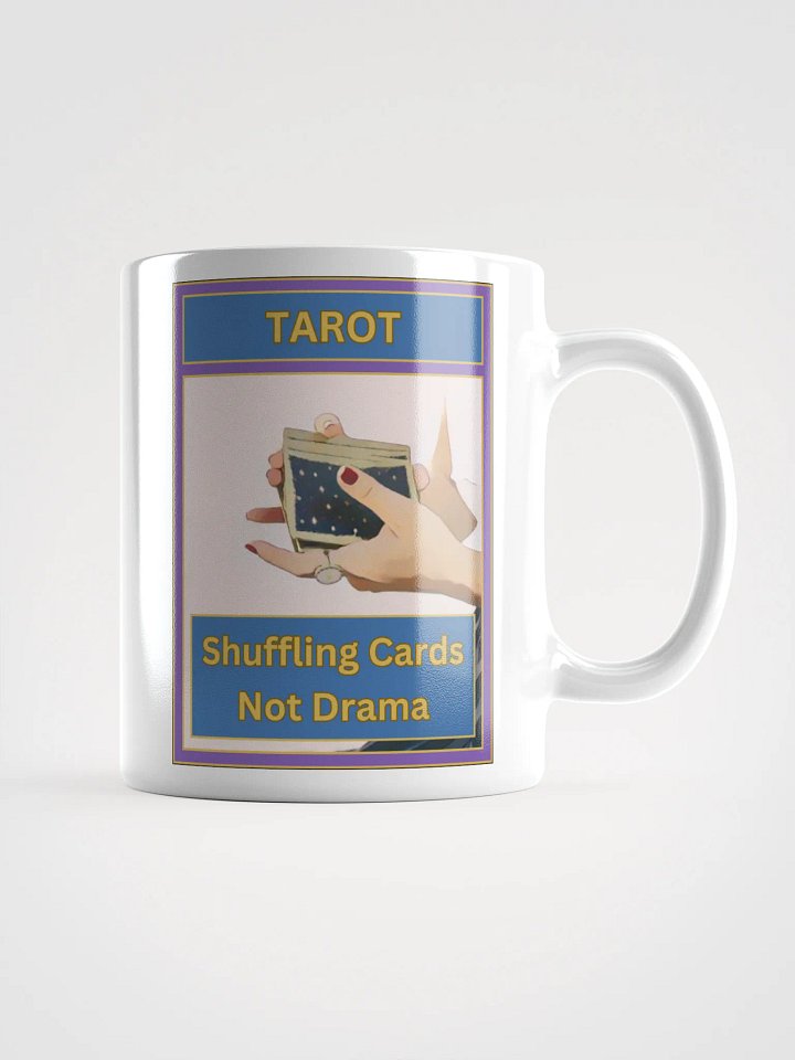 Tarot Shuffling Cards Not Drama Tarot Mug, Tarot Card Vibes Mug, Tarot Card Mug product image (1)