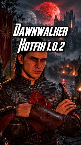 The Blood of Dawnwalker HOTFIX 1.0.2 Fixing Annoying Issues #thebloodofdawnwalker #gaming #dawnwalker #bandainamcocreator
