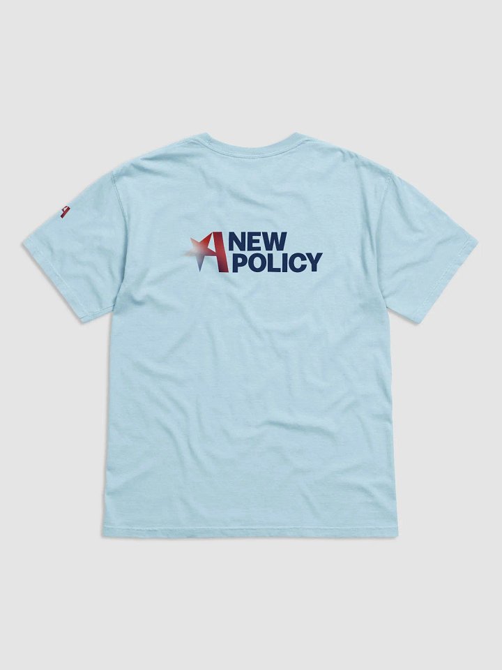 America Needs A New Policy T - Sky Blue product image (2)