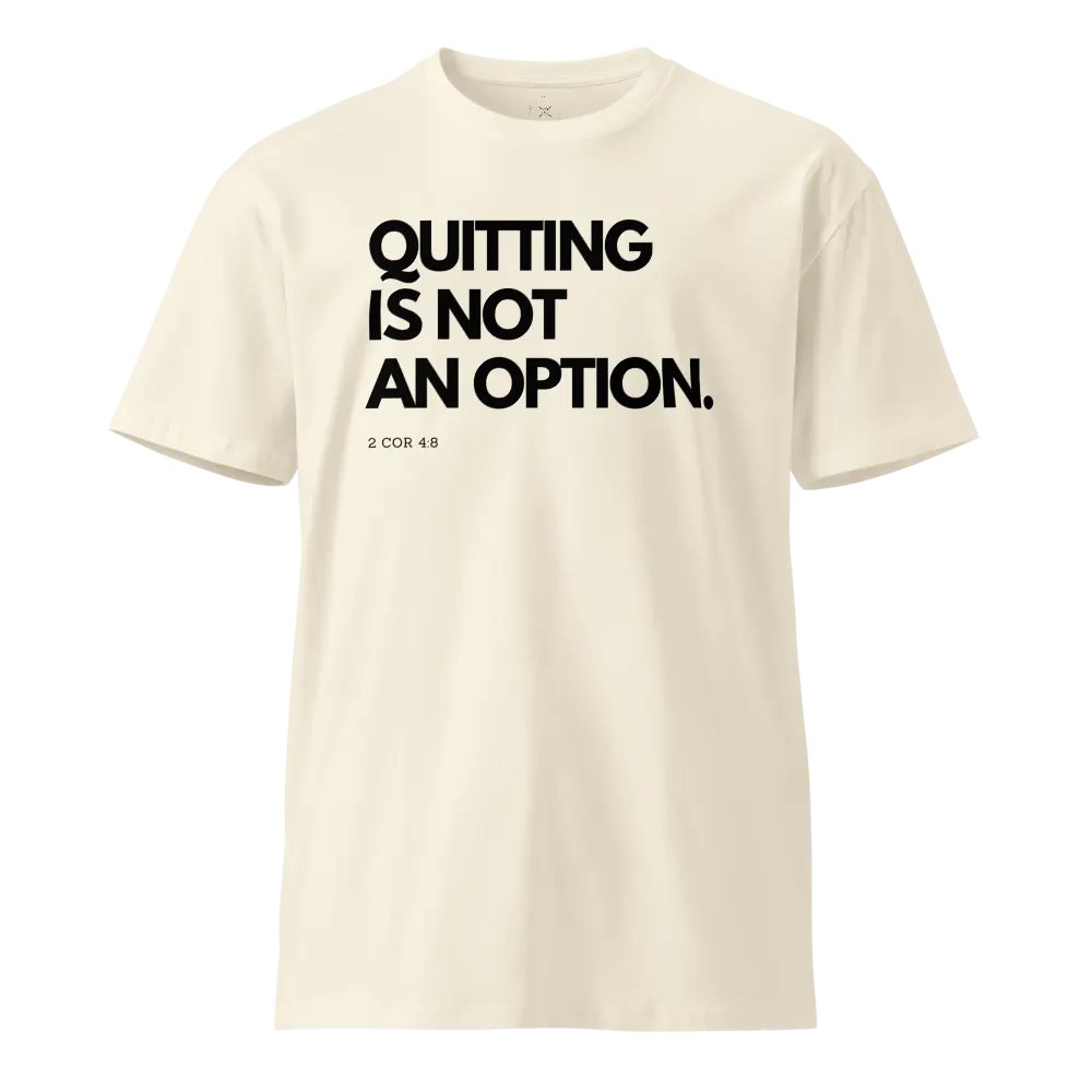 No Quitting - Invisible Elegance Unisex T-Shirt product image (4)