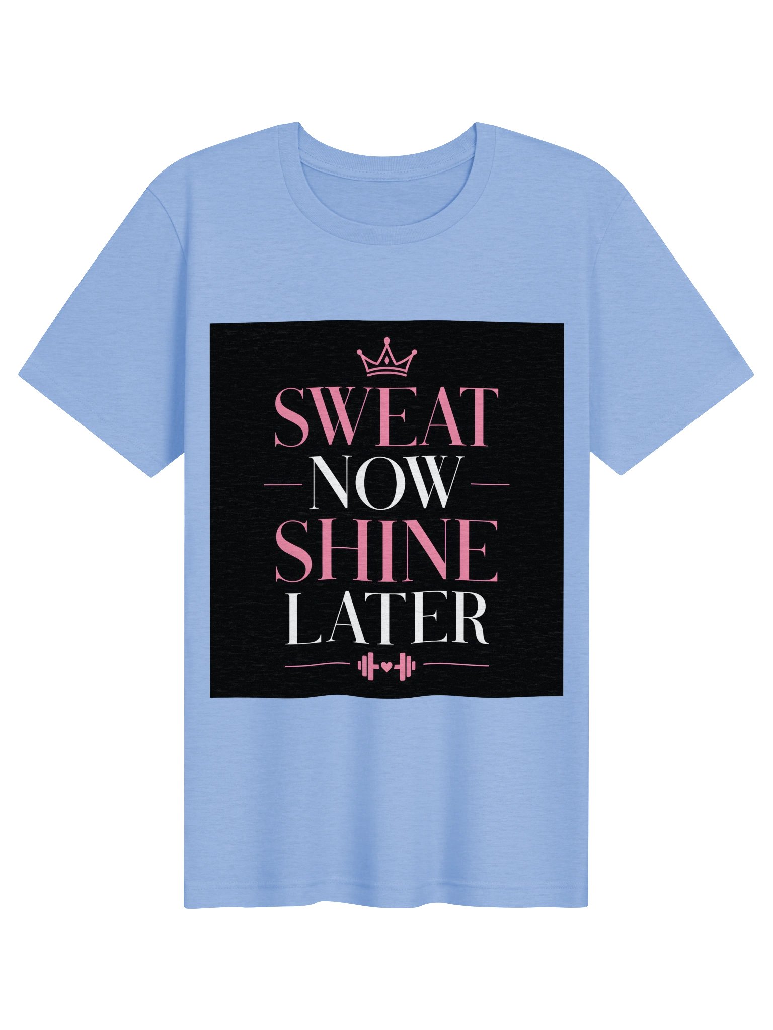 Sweat Now Shine Later Motivational Tee product image (20)