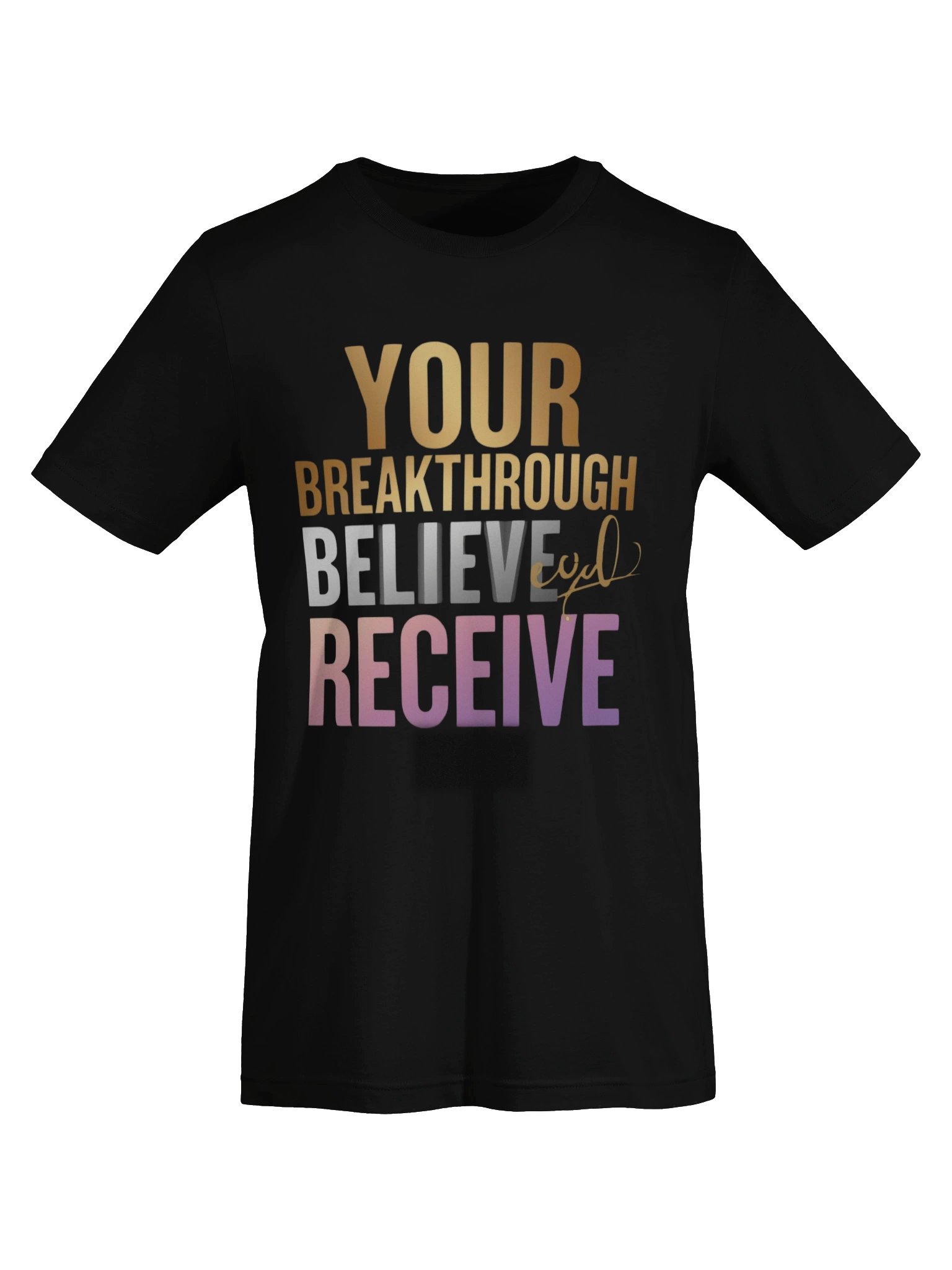 Breakthrough - Believe & Receive Inspirational T-Shirt product image (7)