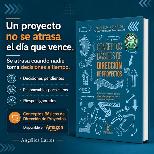 Un proyecto no se atrasa el día que vence.

Se atrasa mucho antes.

Se atrasa cuando nadie toma decisiones a tiempo.

Cuando ...