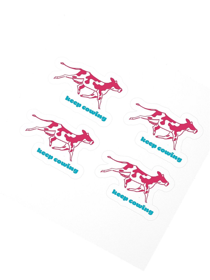 keep cowing - Sticker (small) product image (2)