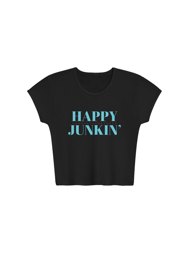 Happy Junkin' Cropped Baby Tee product image (1)