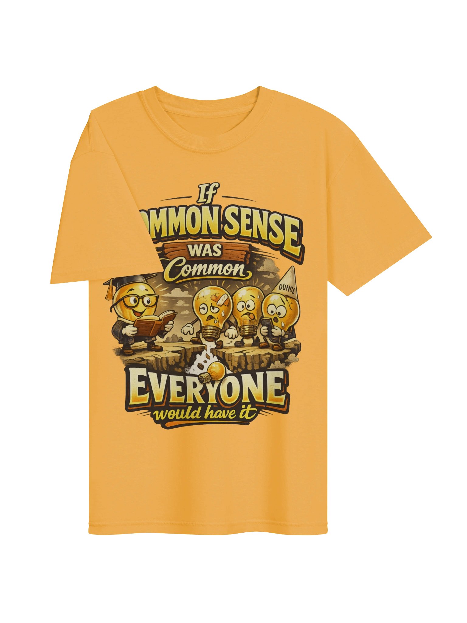 If Common Sense Was Common Everyone Would Have It T-Shirt – Funny Sarcastic Shirt... product image (3)