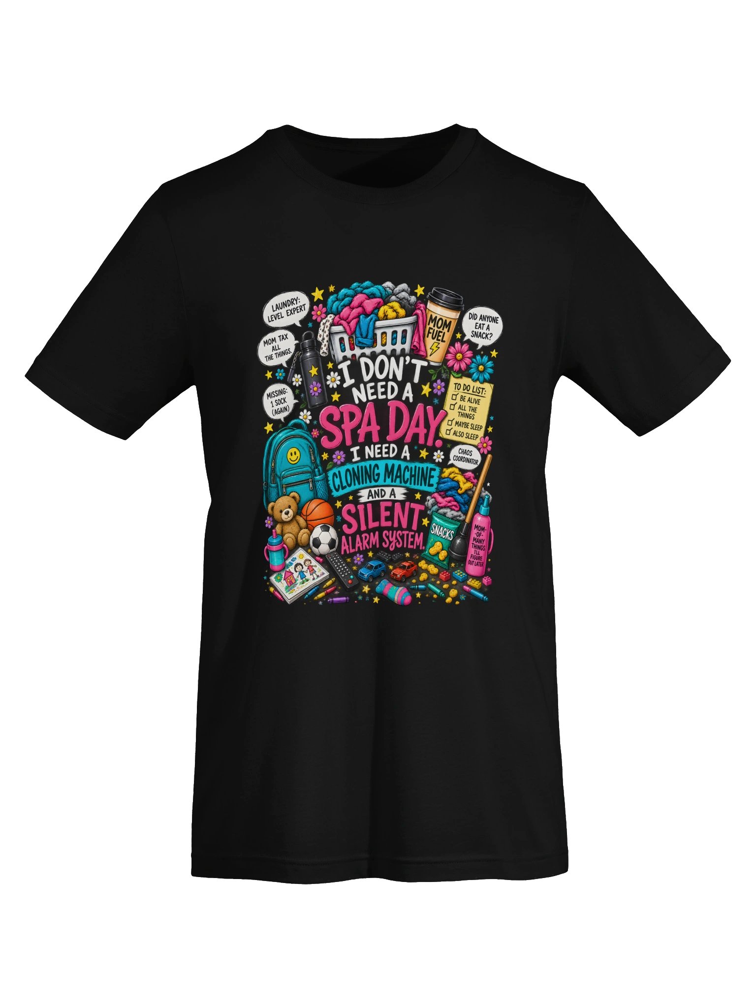 I Don't Need a Spa Day Mom Life T-Shirt product image (5)