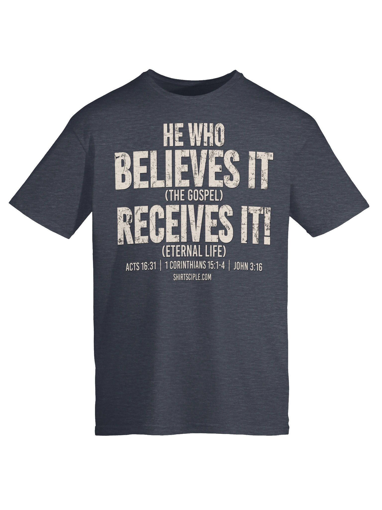 He Who Believes It Receives It T-Shirt product image (1)