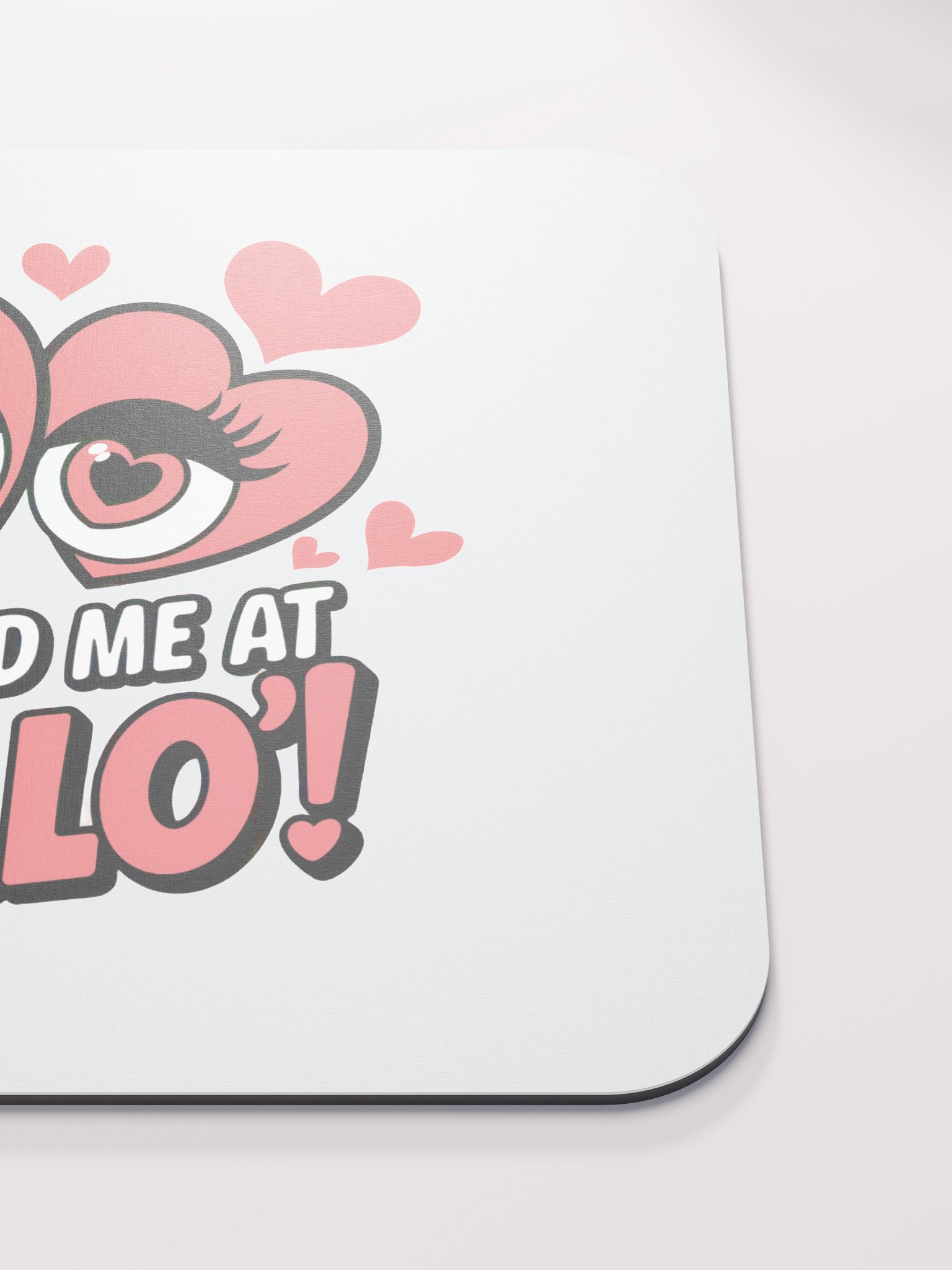 You Had Me At Hello Mouse Pad | Romantic Love Quote Gift | Heart Eyes Desk Accessory product image (5)