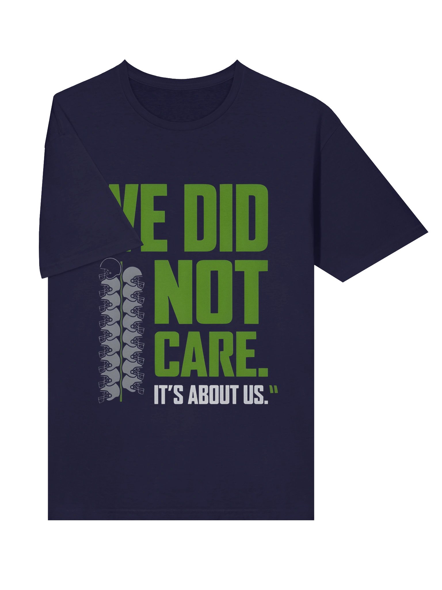 We Did Not Care, It’s About Us – Seattle Seahawks Lumen Field Statement T-shirt product image (3)