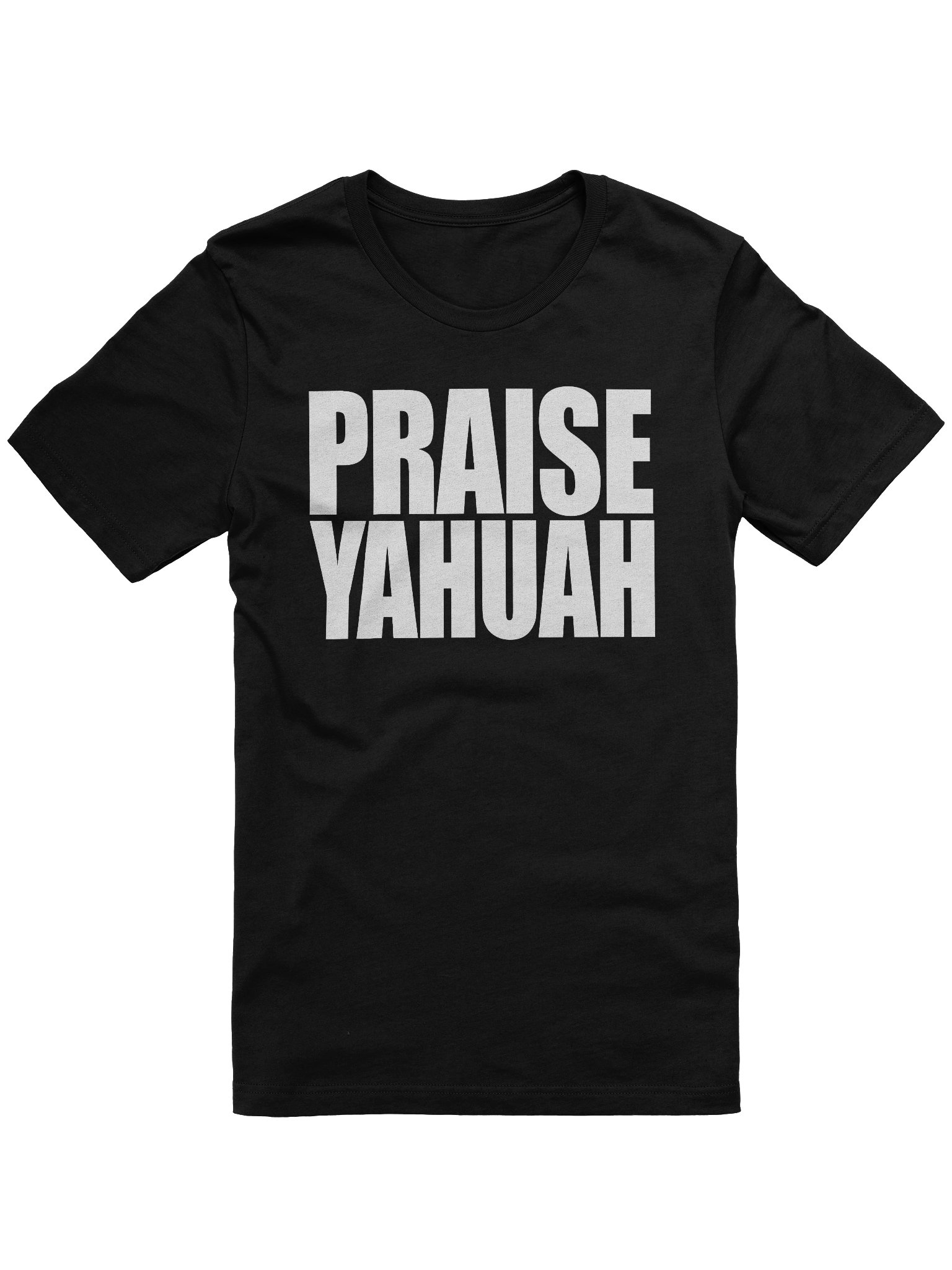 PRAISE YAHUAH Bold Letter T-Shirt | Sacred Name Worship Apparel | Premium Unisex Tee product image (1)