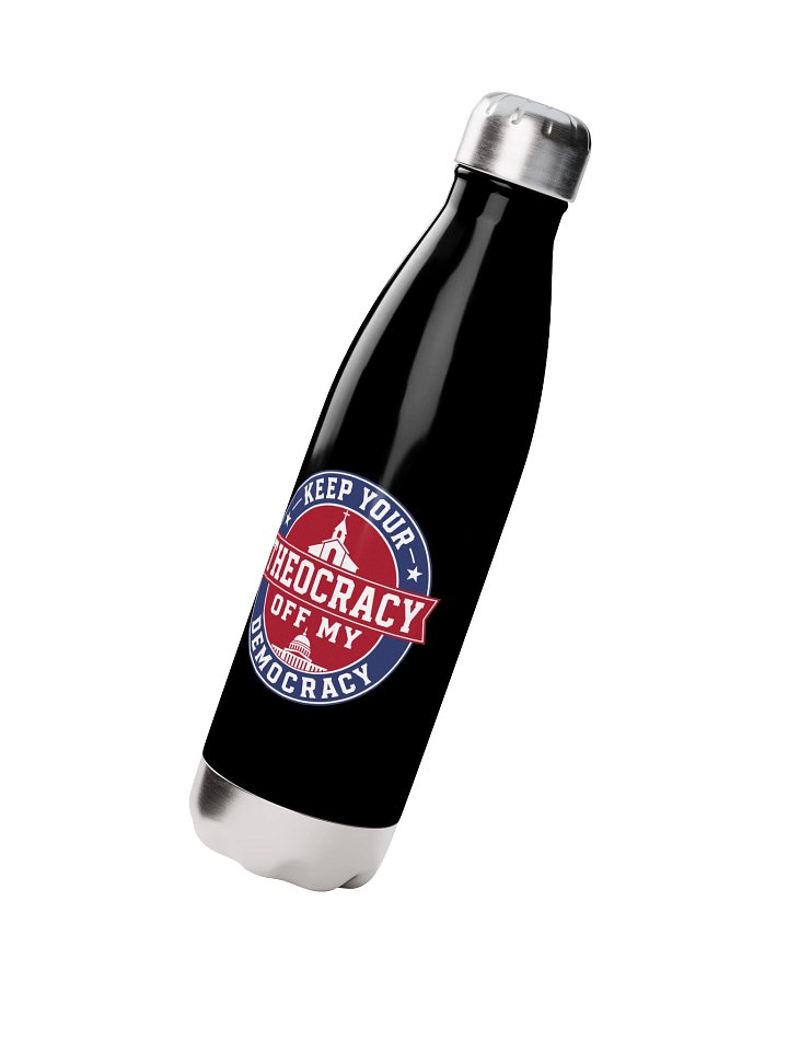 Keep Your Theocracy Off My Democracy - Stainless Steel Water Bottle product image (2)