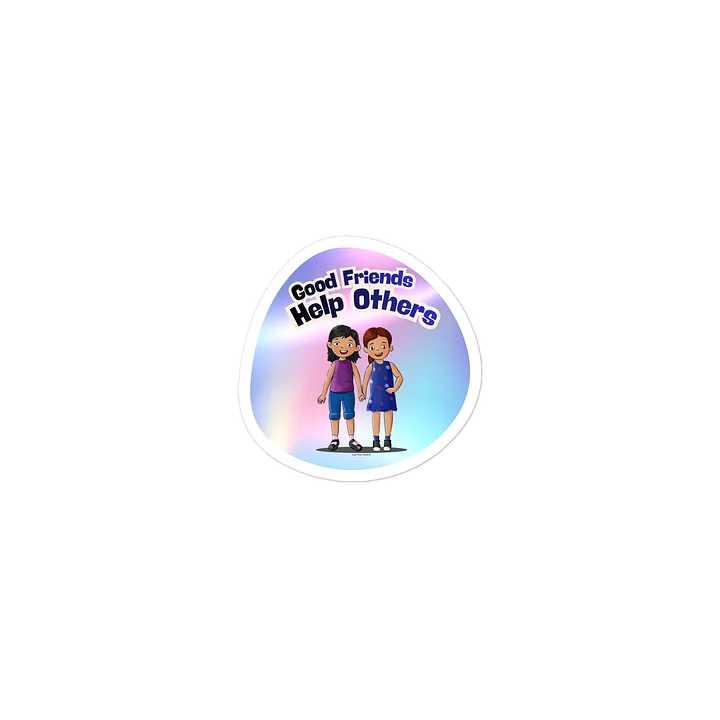 Good Friends Help Others Die Cut Sticker product image (2)