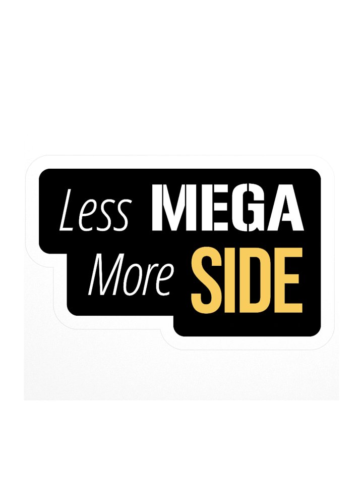 Less Mega... More Side Sticker product image (1)