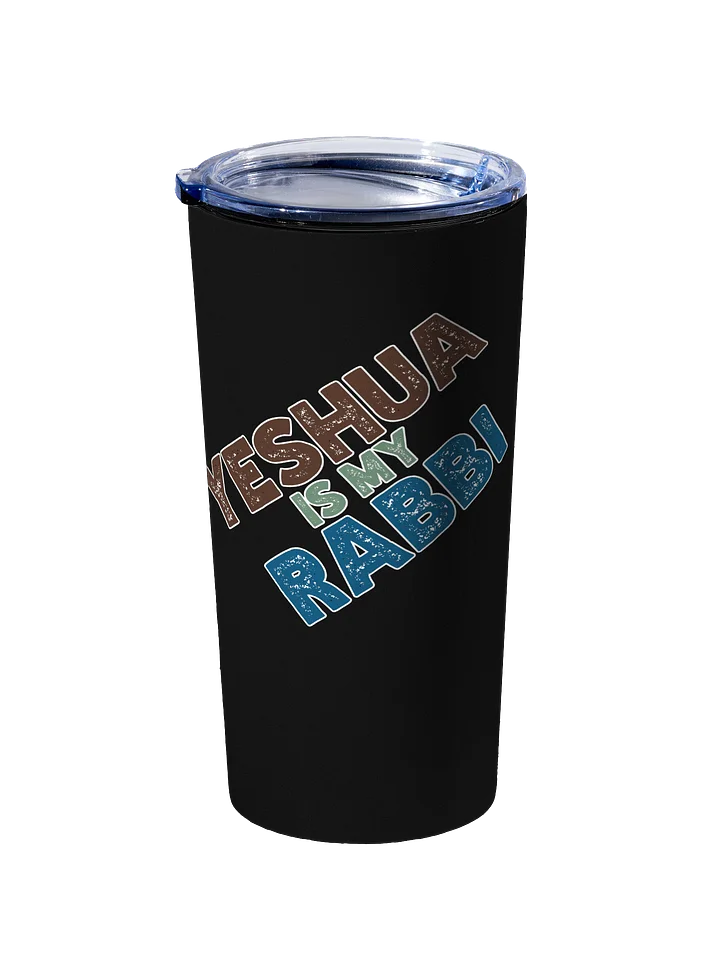 Yeshua is my Rabbi - 20oz Stainless Steel Tumbler product image (2)