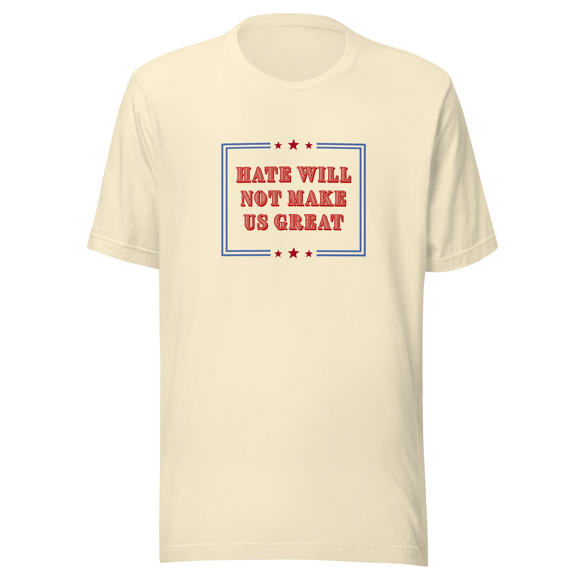 Hate Will Not Make Us Great Tee product image (5)