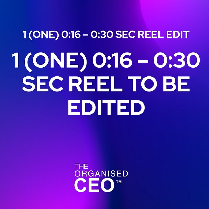1 (ONE) 0:16 – 0:30 sec REEL TO BE EDITED product image (1)