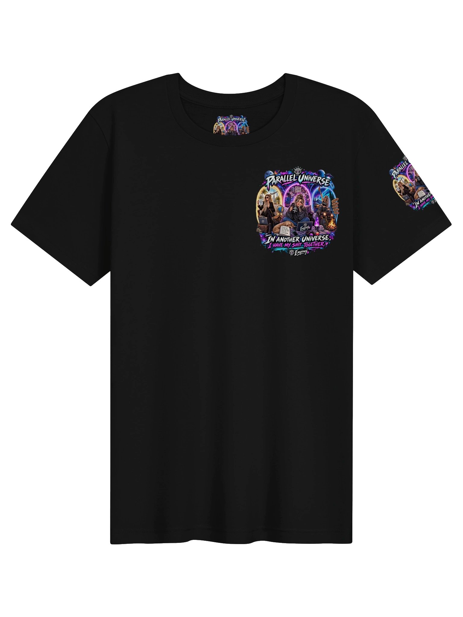 🌌🌀 PARALLEL UNIVERSE IN ANOTHER UNIVERSE, I HAVE MY SHIT TOGETHER. 😂👑 product image (1)