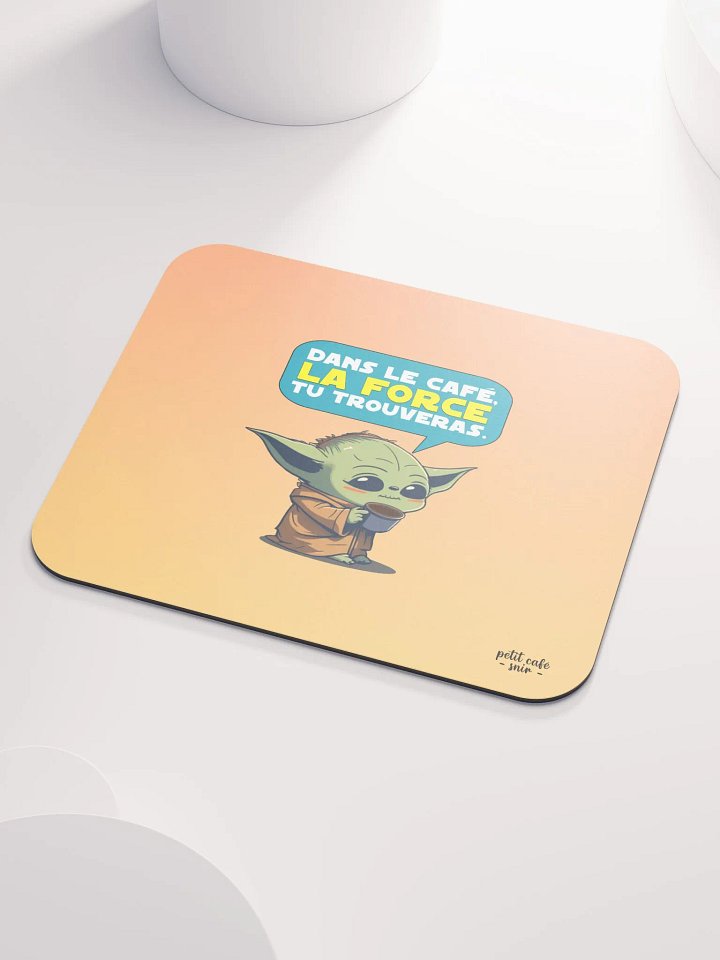 La force, tu trouveras - Tapis de souris product image (2)