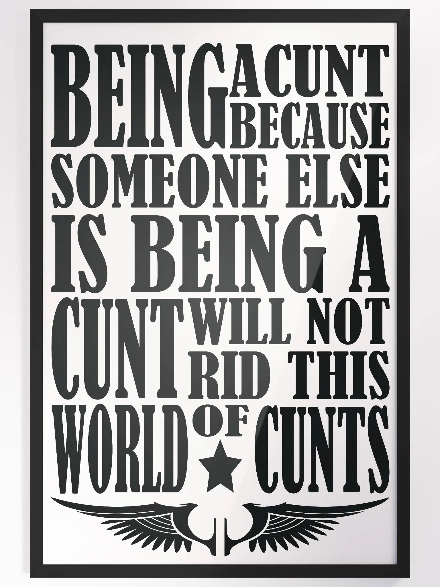 Behaviour - Stop Being A Cunt - Framed High-Quality Matte Poster product image (4)