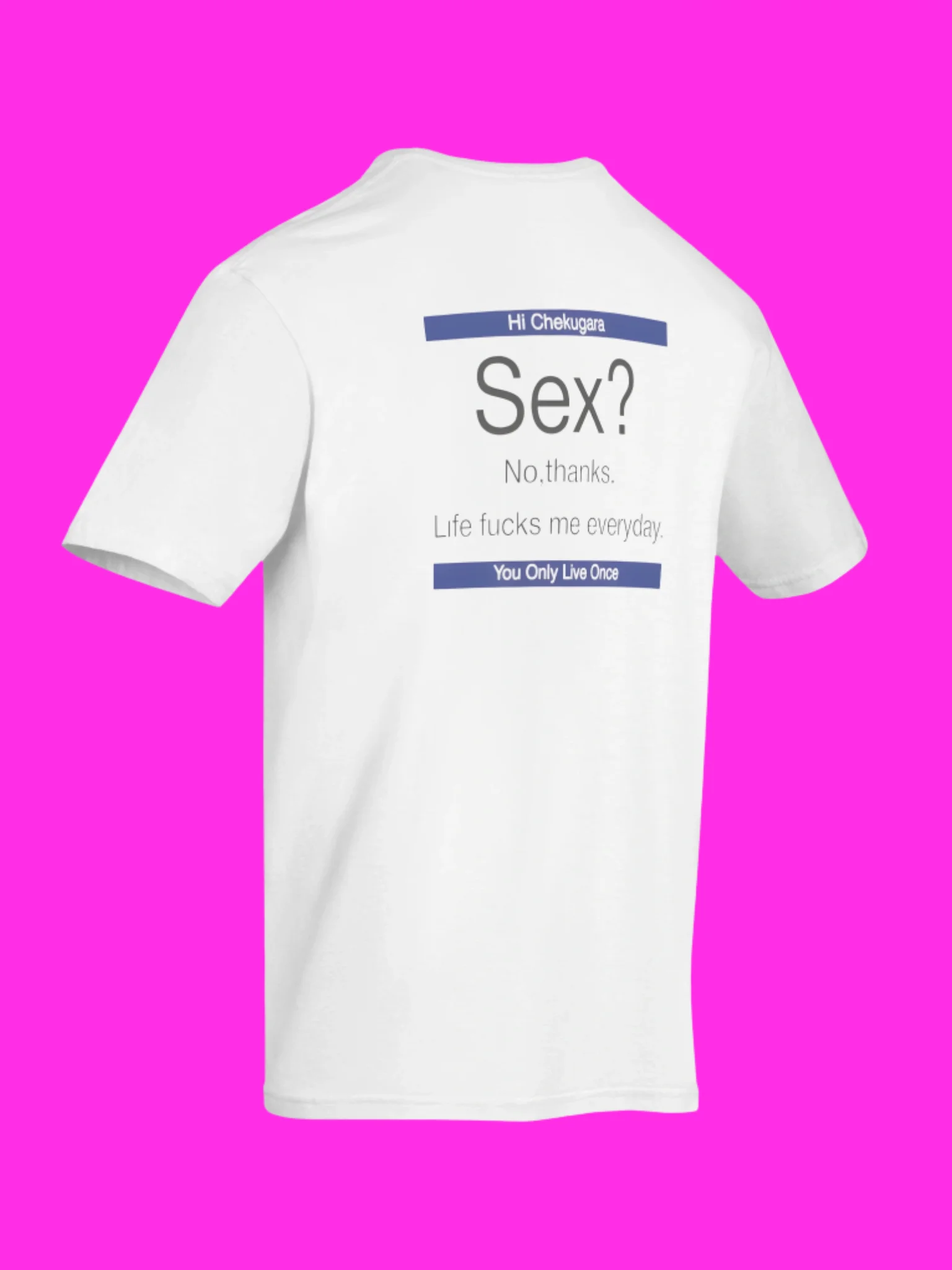 Sex No Thanks Life Fucks Me Everyday Shirt product image (101)