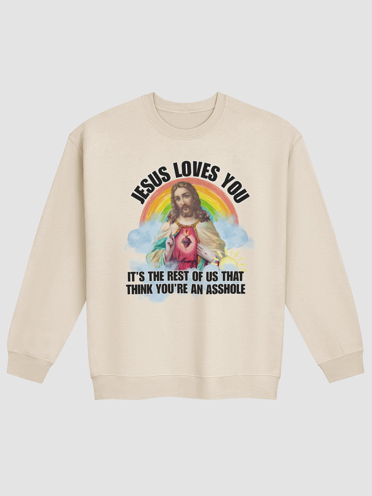 Jesus loves you we think you are an asshole Crewneck product image (1)