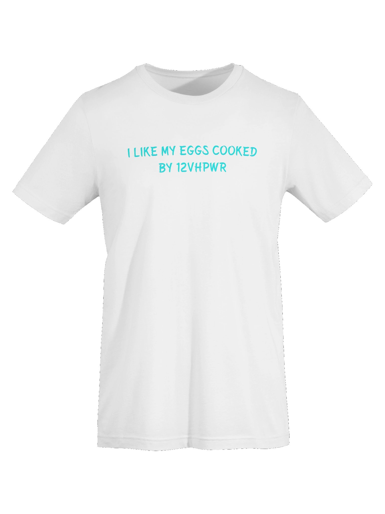 I Like My Eggs Cooked BY 12VHPWR. Meme T Shirt product image (7)