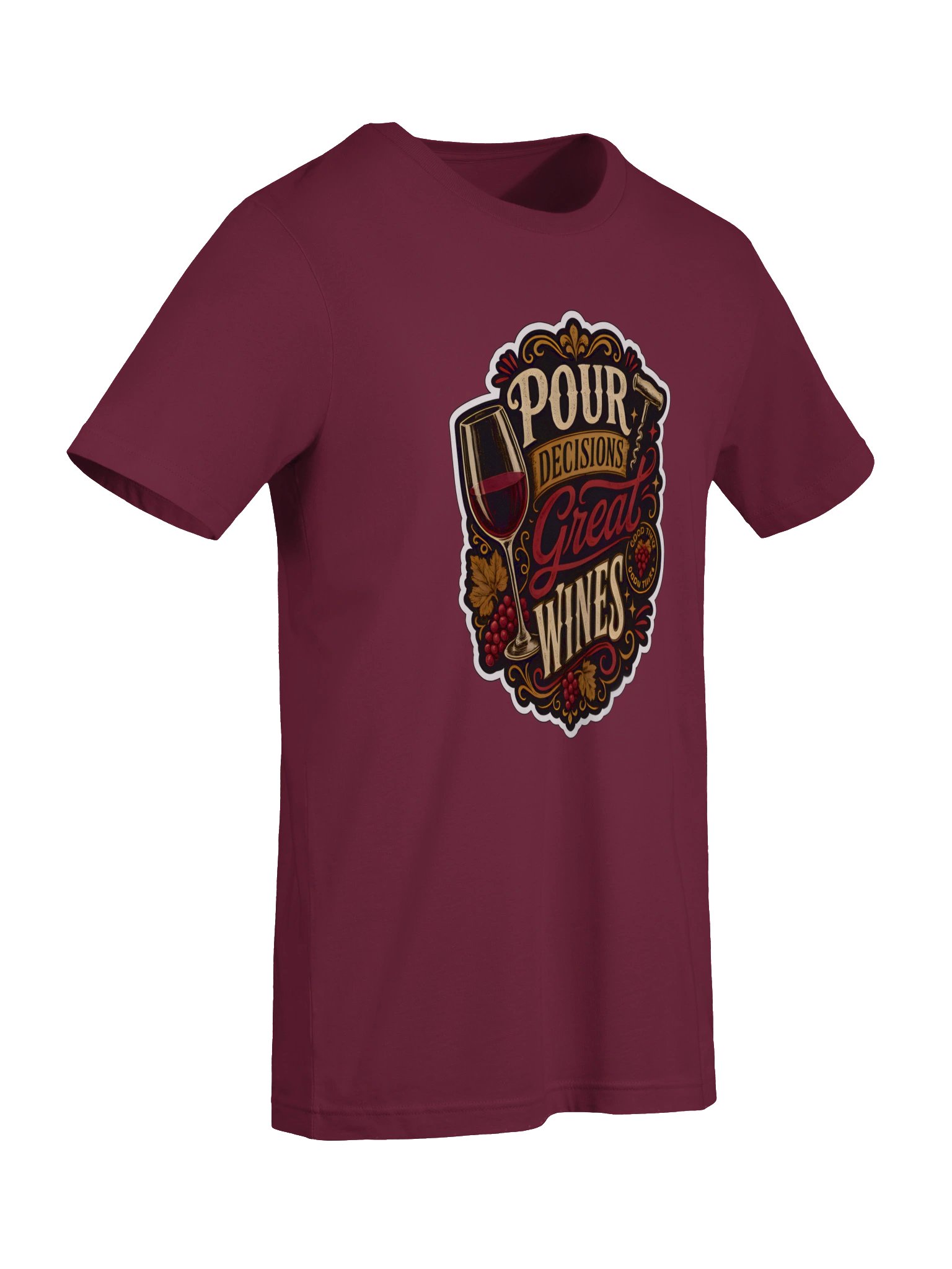 Pour Decisions Great Wines T-Shirt product image (50)
