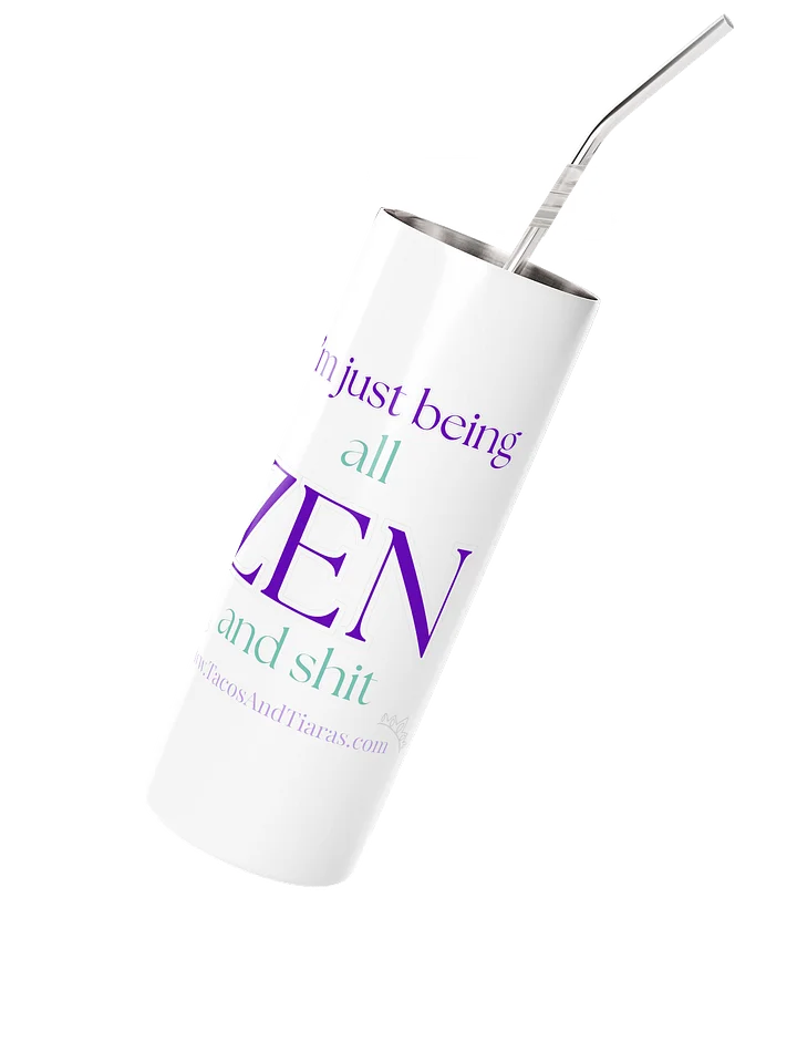 All-ZEN-and-Shit Tumbler product image (3)